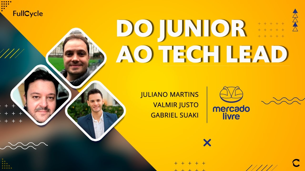 Do Junior ao Tech lead com a galera do Mercado Livre
